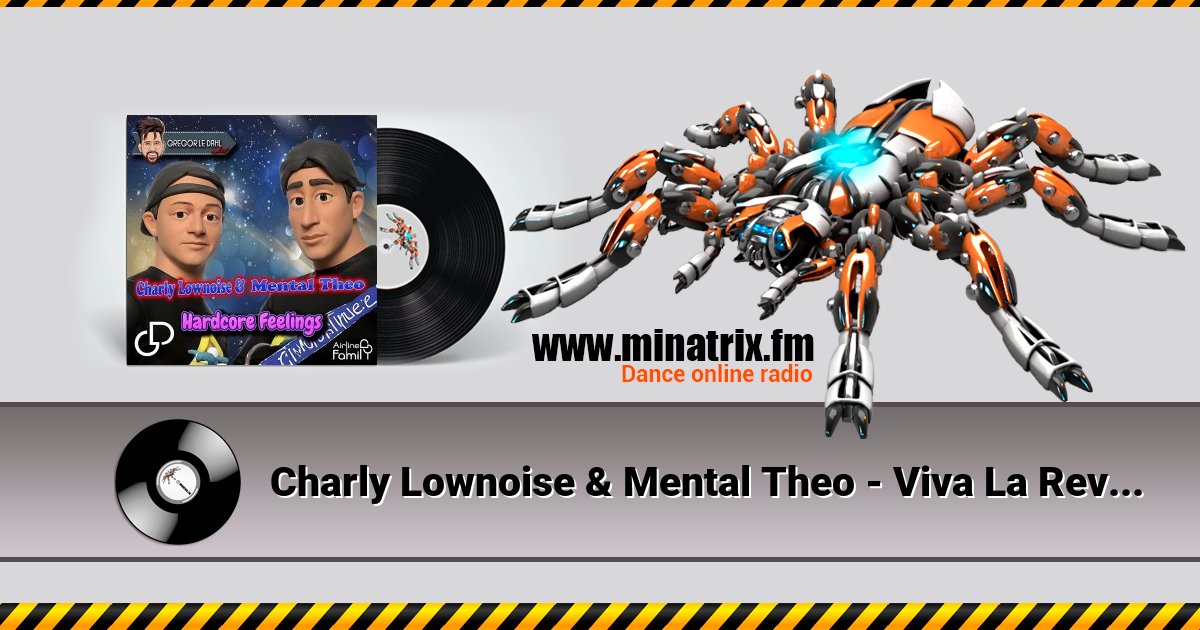 Charly Lownoise & Mental Theo - Viva La Revolution Charly Lownoise & Mental Theo - Viva La Revolution скачать бесплатно