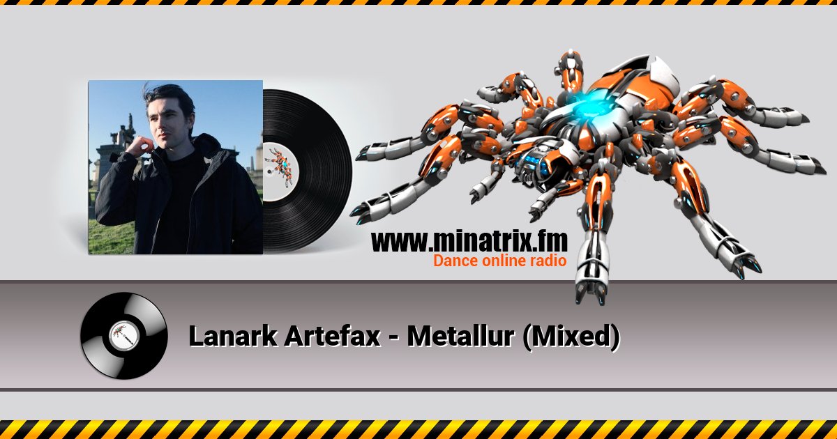Lanark Artefax - Metallur (Mixed) Lanark Artefax - Metallur (Mixed) скачать бесплатно