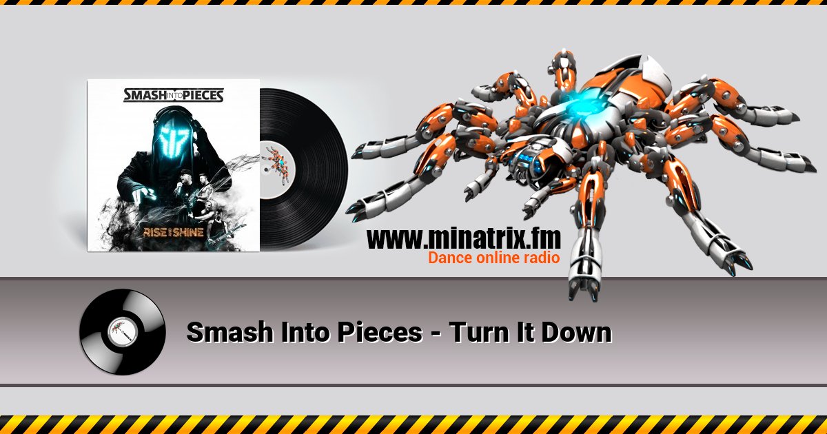 Smash Into Pieces - Turn It Down  