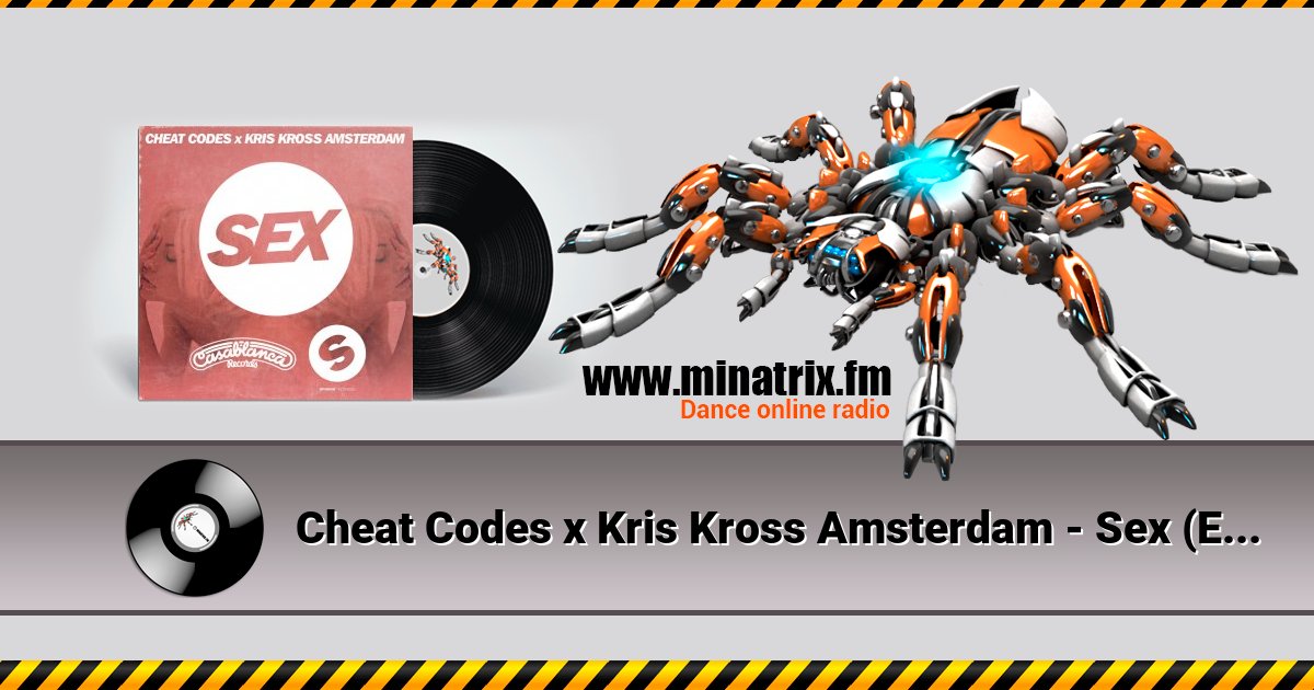 Cheat Codes x Kris Kross Amsterdam - Sex (Extended Mix) Cheat Codes x Kris Kross Amsterdam - Sex (Extended Mix) скачать бесплатно