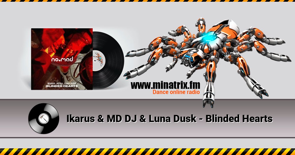 Ikarus & MD DJ & Luna Dusk - Blinded Hearts Ikarus & MD DJ & Luna Dusk - Blinded Hearts скачать бесплатно