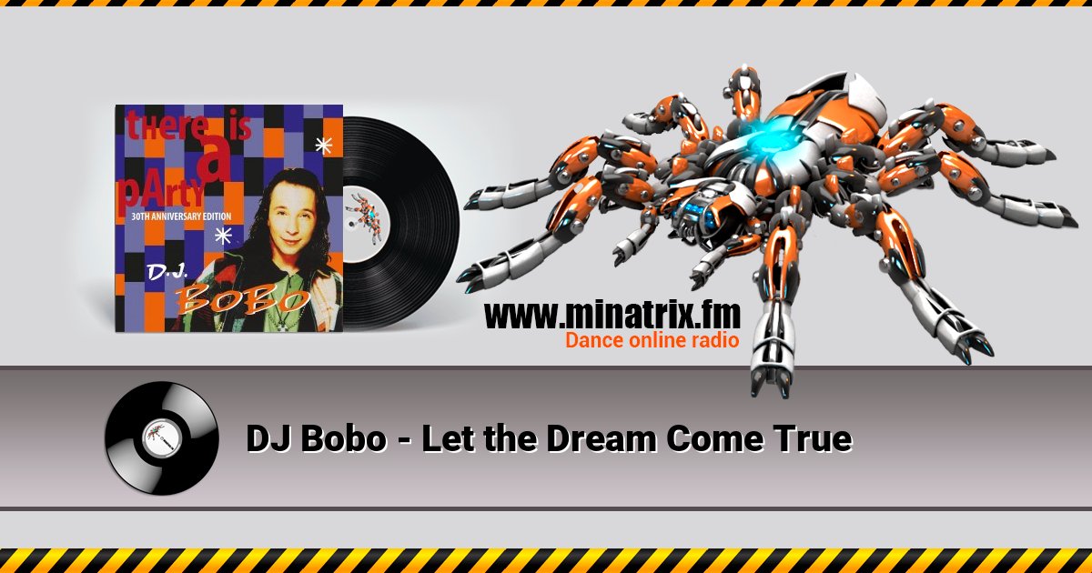 DJ Bobo - Let the Dream Come True  