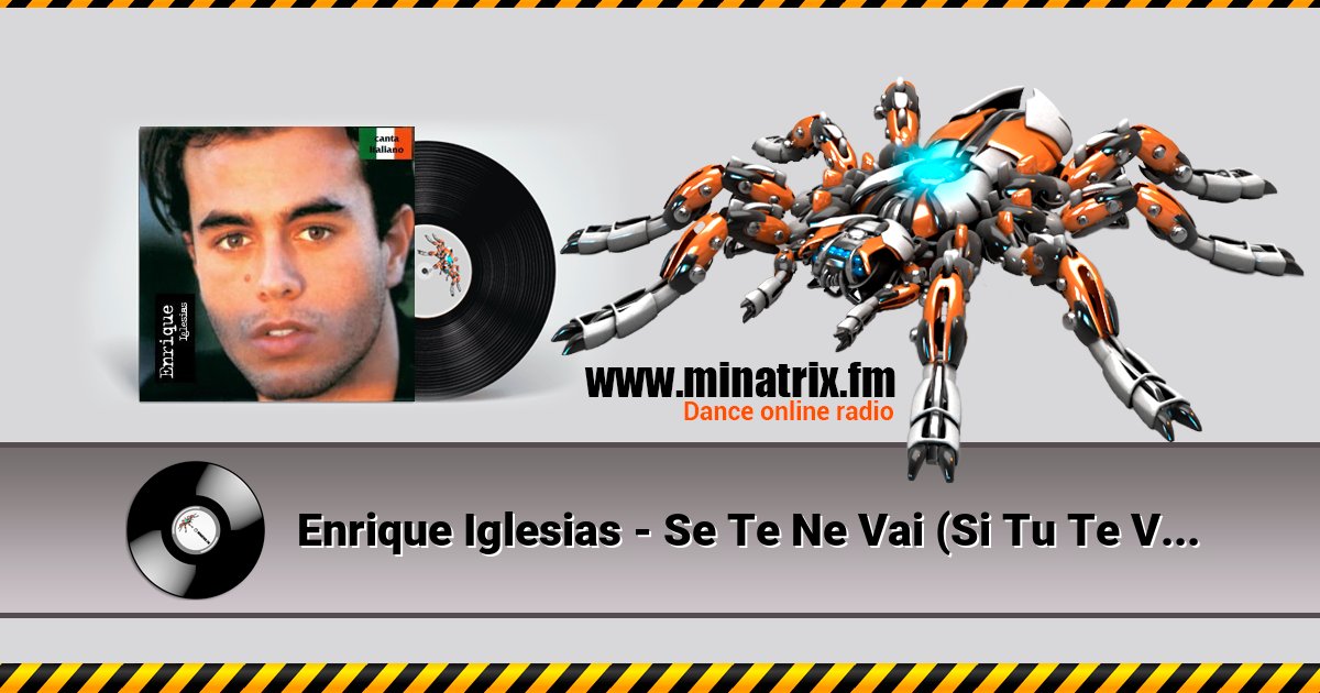 Enrique Iglesias - Se Te Ne Vai (Si Tu Te Vas) Enrique Iglesias - Se Te Ne Vai (Si Tu Te Vas) скачать бесплатно