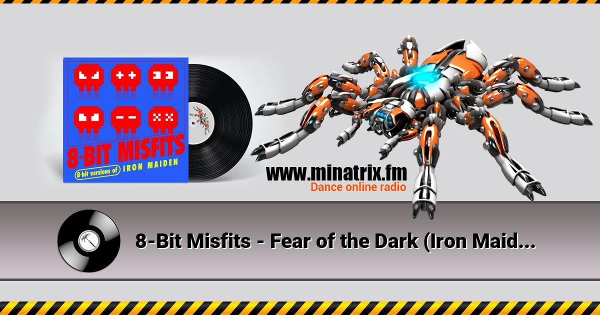 8-Bit Misfits - Fear of the Dark (Iron Maiden Remix) 8-Bit Misfits - Fear of the Dark (Iron Maiden Remix) скачать бесплатно