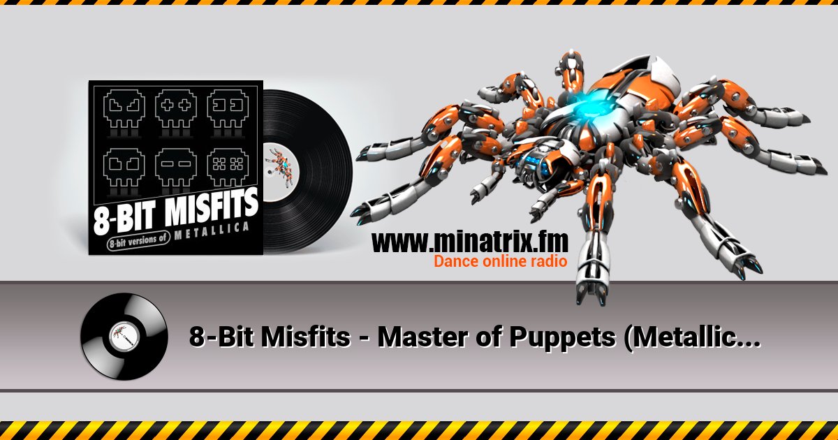 8-Bit Misfits - Master of Puppets (Metallica remix) 8-Bit Misfits - Master of Puppets (Metallica remix) скачать бесплатно