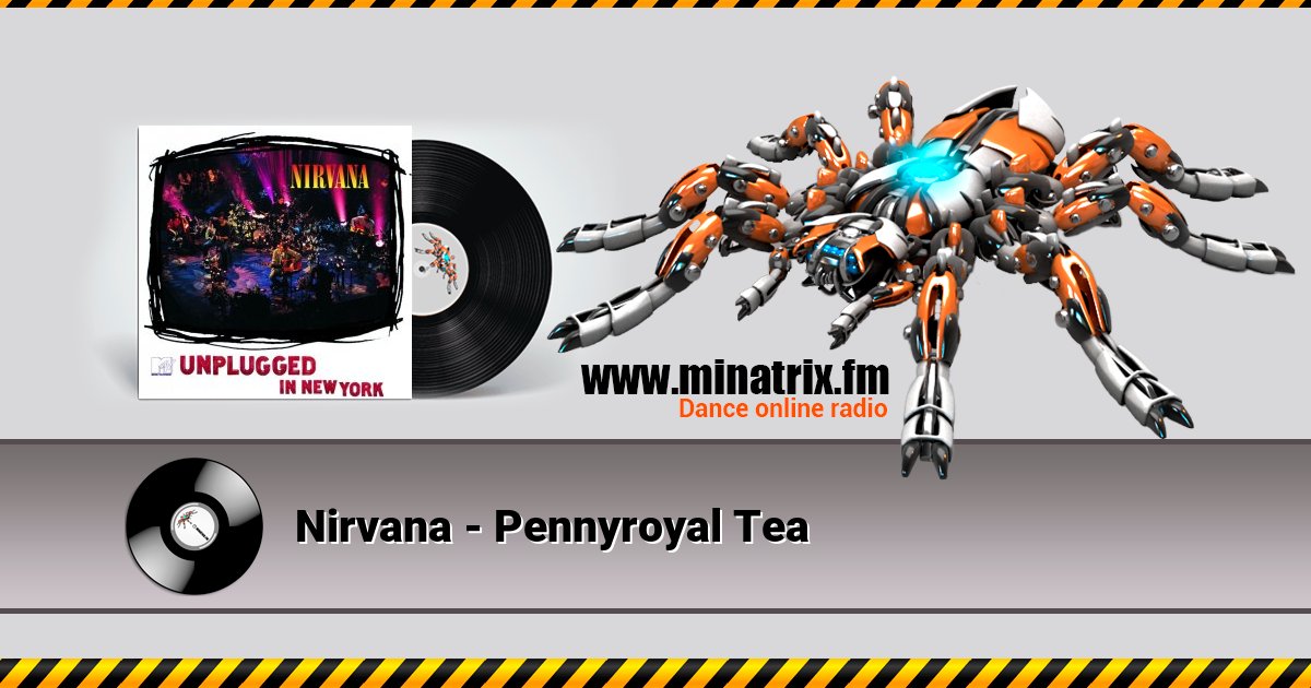 Nirvana - Pennyroyal Tea Nirvana - Pennyroyal Tea скачать бесплатно