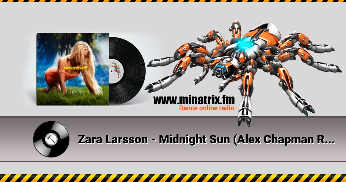 Zara Larsson - Midnight Sun (Alex Chapman Remix) Zara Larsson - Midnight Sun (Alex Chapman Remix) скачать бесплатно