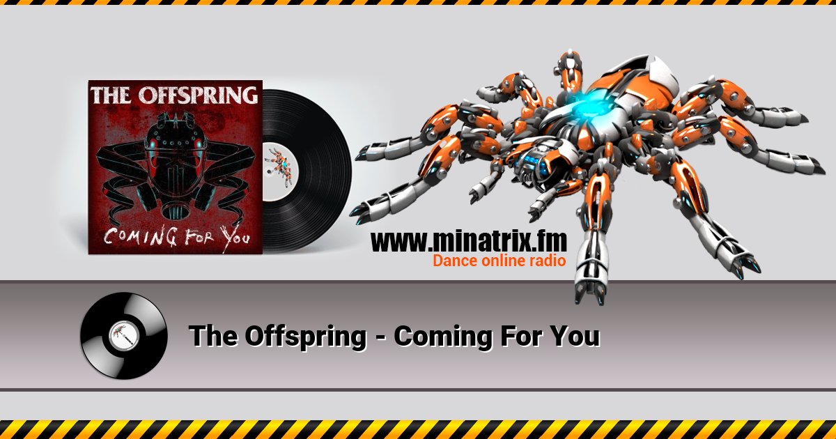 The Offspring - Coming For You The Offspring - Coming For You скачать бесплатно