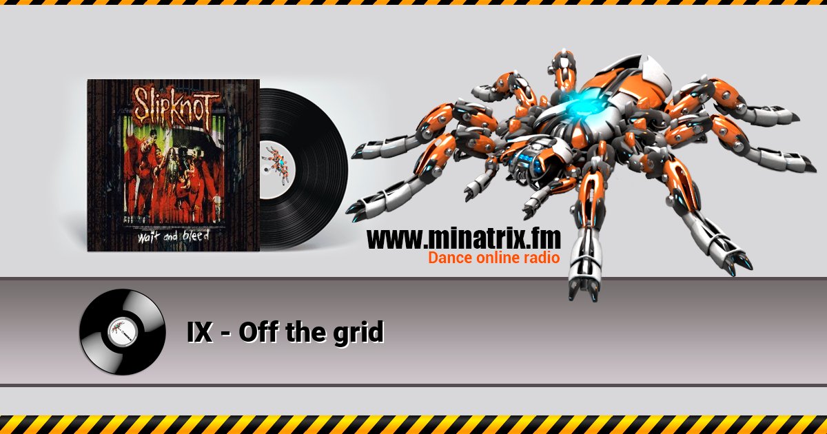 IX - Off the grid  