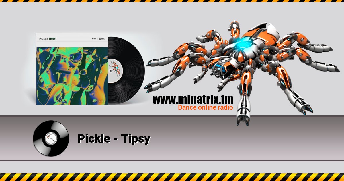 Pickle - Tipsy Pickle - Tipsy скачать бесплатно