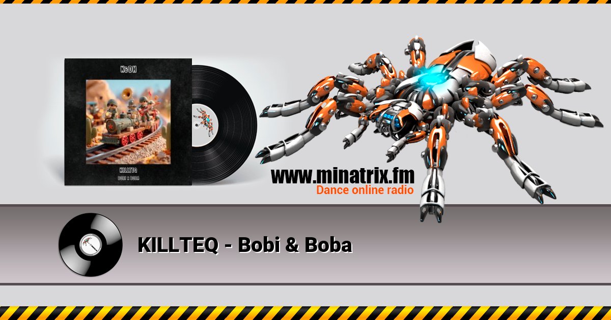 KILLTEQ - Bobi & Boba KILLTEQ - Bobi & Boba скачать бесплатно