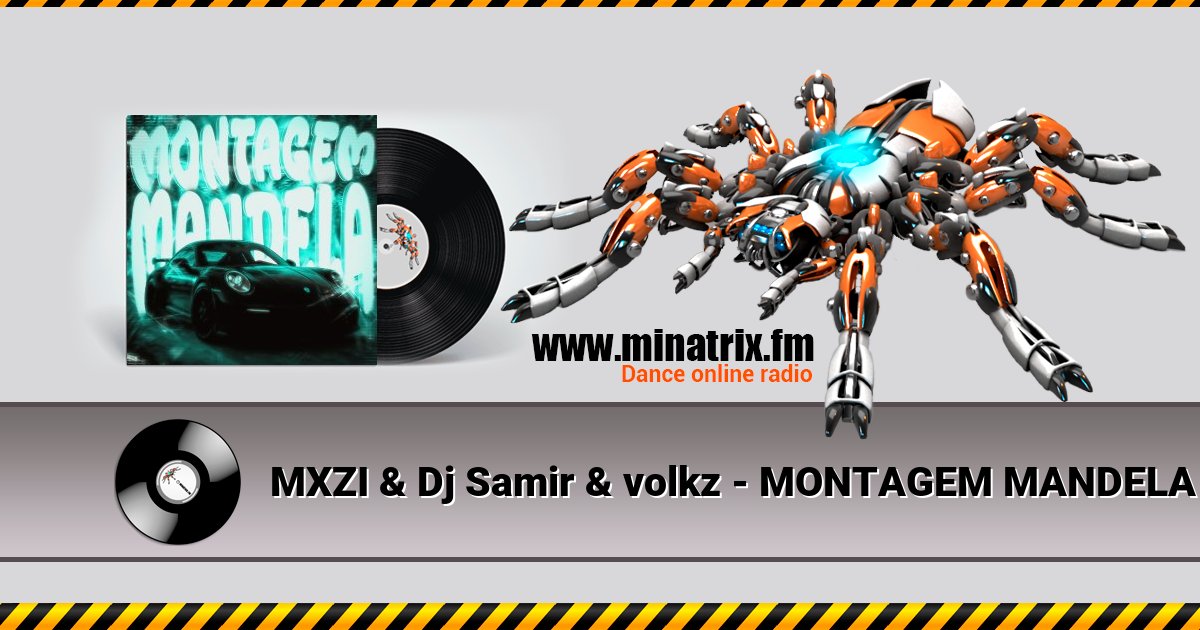 MXZI & Dj Samir & volkz - MONTAGEM MANDELA MXZI & Dj Samir & volkz - MONTAGEM MANDELA скачать бесплатно