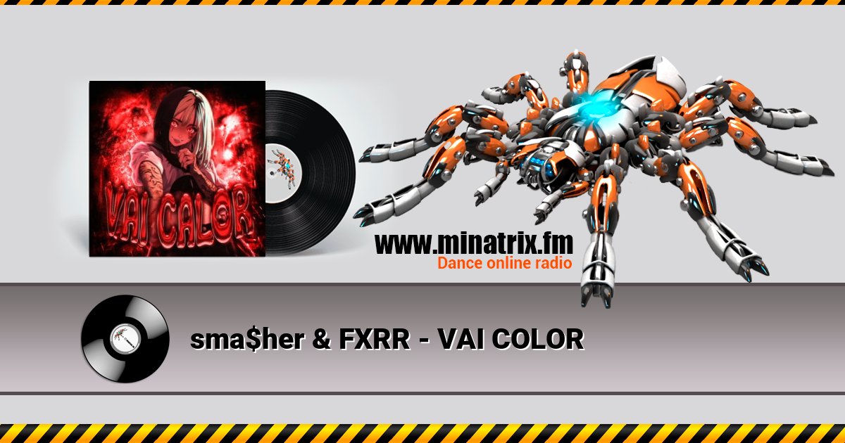 sma$her & FXRR - VAI COLOR  