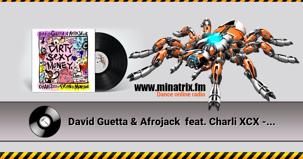 David Guetta & Afrojack  feat. Charli XCX - Dirty Sexy Money  