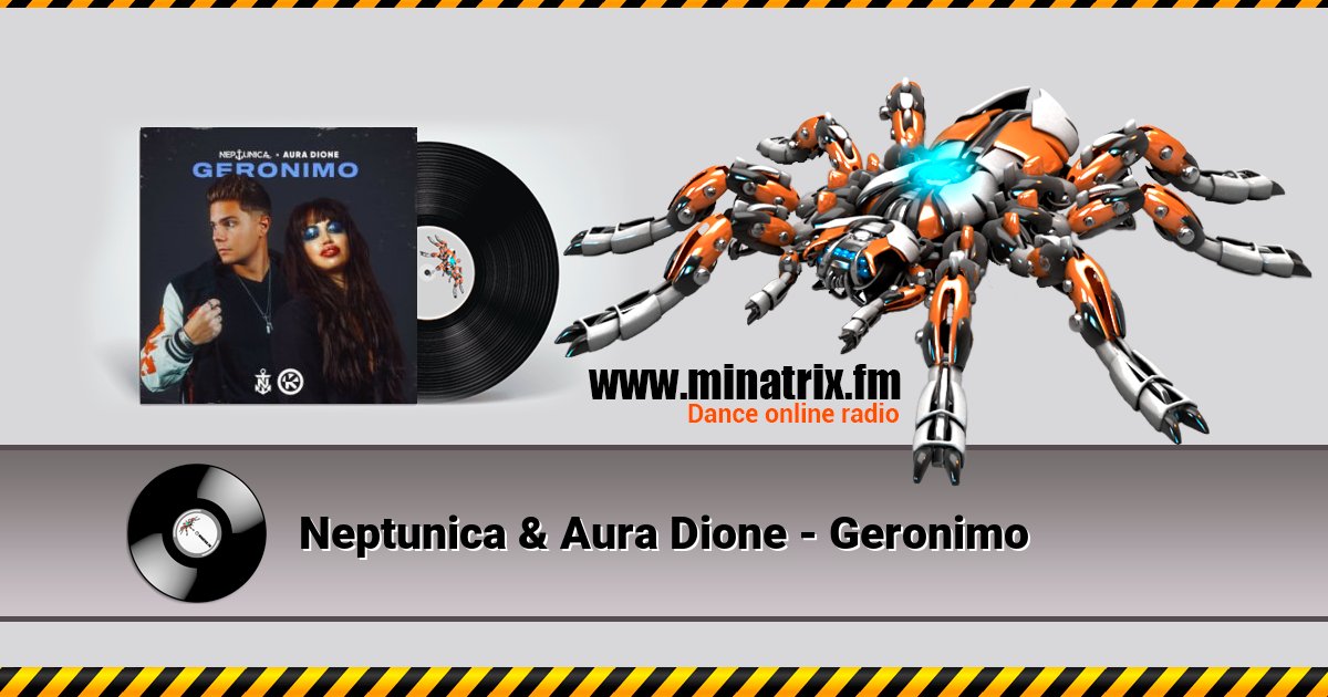 Neptunica & Aura Dione - Geronimo  