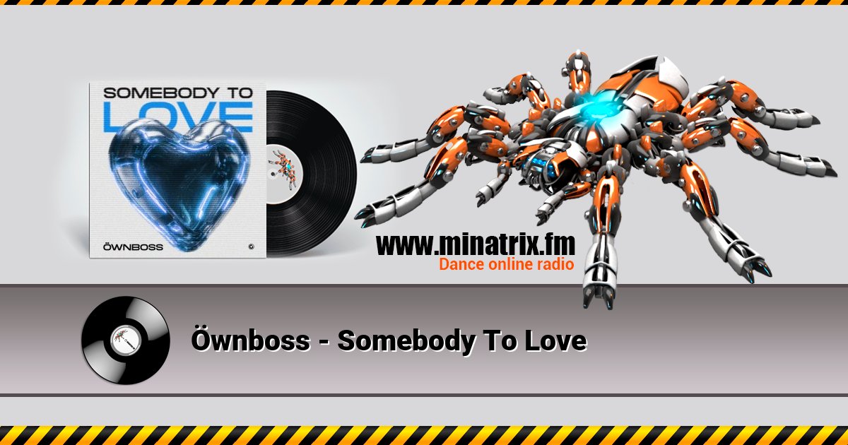 Öwnboss - Somebody To Love  