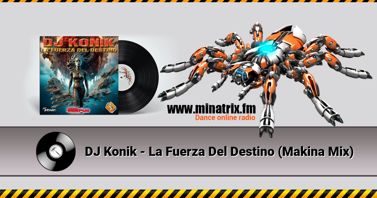 DJ Konik - La Fuerza Del Destino (Makina Mix)  