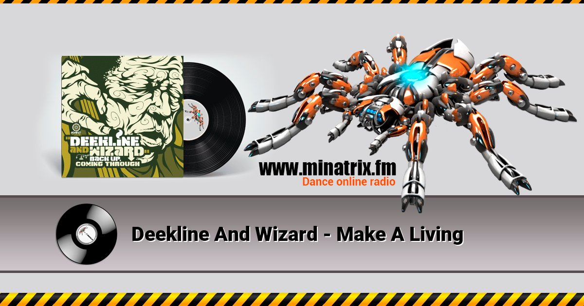 Deekline And Wizard - Make A Living Deekline And Wizard - Make A Living скачать бесплатно