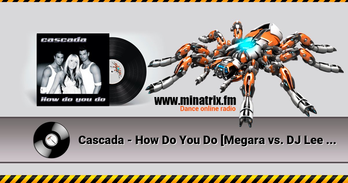 Cascada - How Do You Do [Megara vs. DJ Lee Remix]  