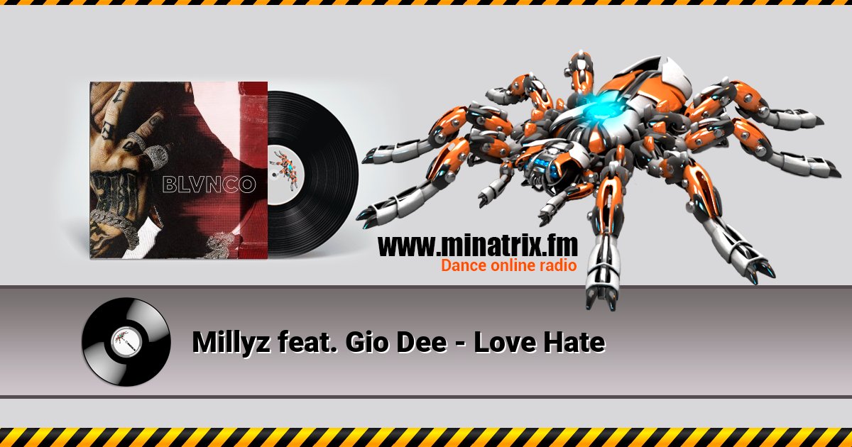 Millyz feat. Gio Dee - Love Hate  