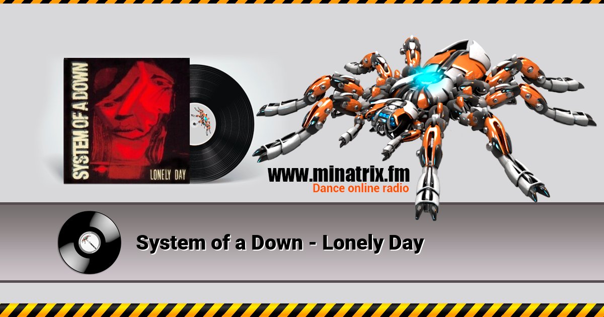 System of a Down - Lonely Day  