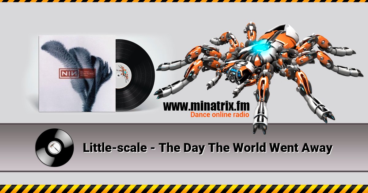 Little-scale - The Day The World Went Away  