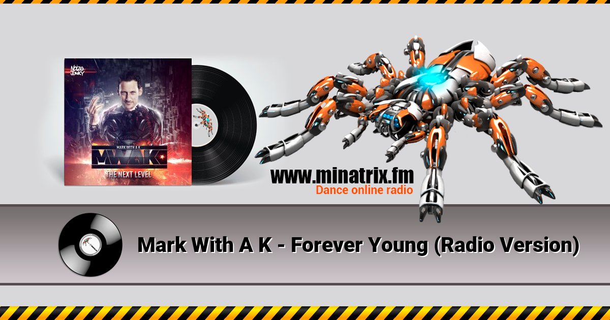 Mark With A K - Forever Young (Radio Version)  