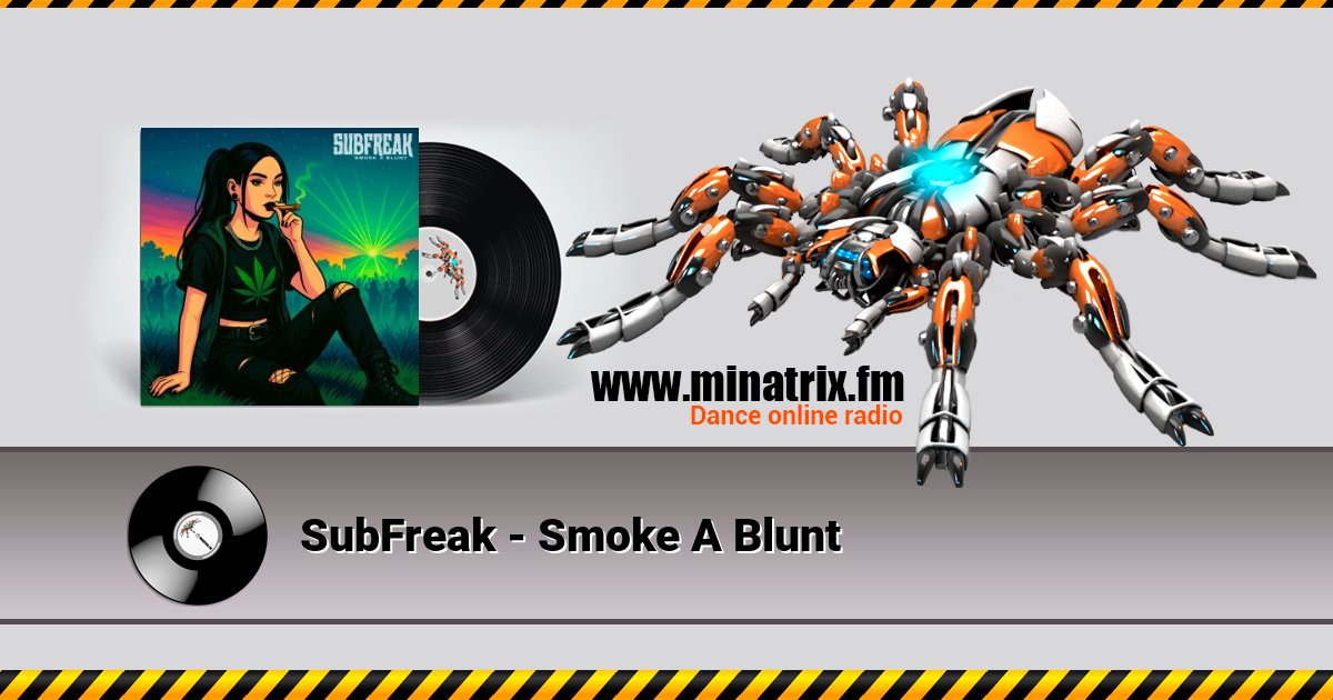 SubFreak - Smoke A Blunt  
