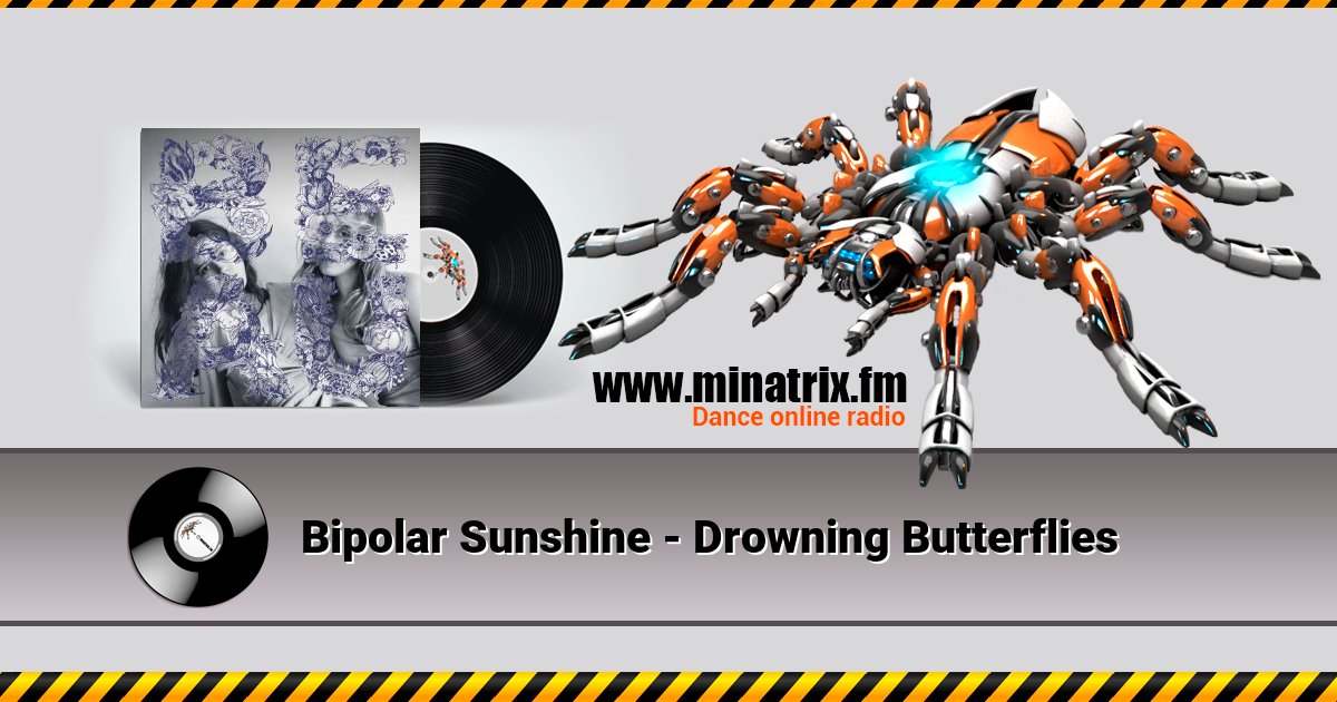 Bipolar Sunshine - Drowning Butterflies  