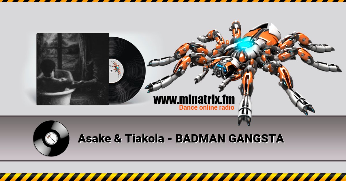 Asake & Tiakola - BADMAN GANGSTA  