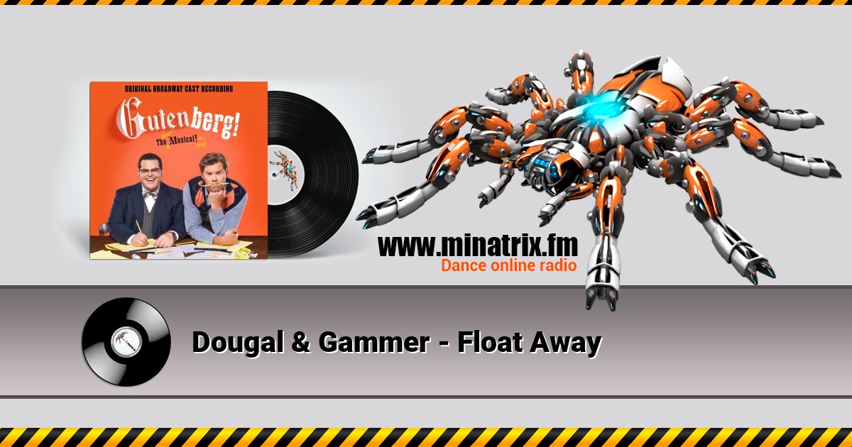 Dougal & Gammer - Float Away  