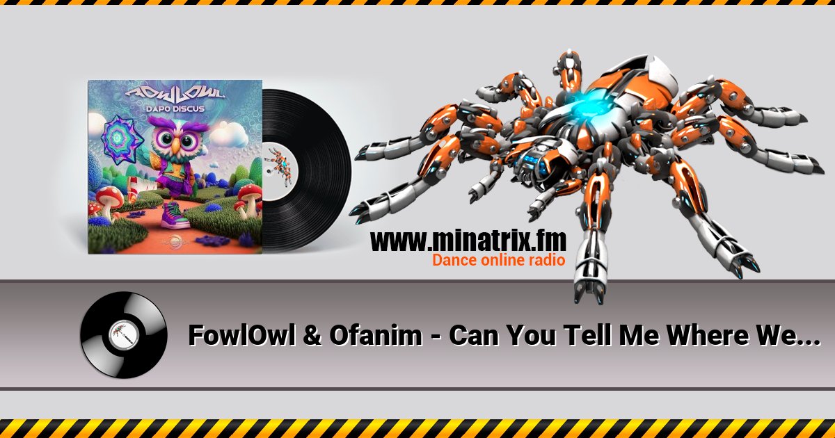 FowlOwl & Ofanim - Can You Tell Me Where We Are Exactly FowlOwl & Ofanim - Can You Tell Me Where We Are Exactly скачать бесплатно
