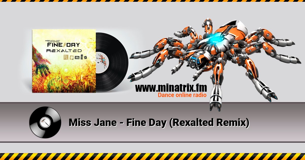 Miss Jane - Fine Day (Rexalted Remix) Miss Jane - Fine Day (Rexalted Remix) скачать бесплатно