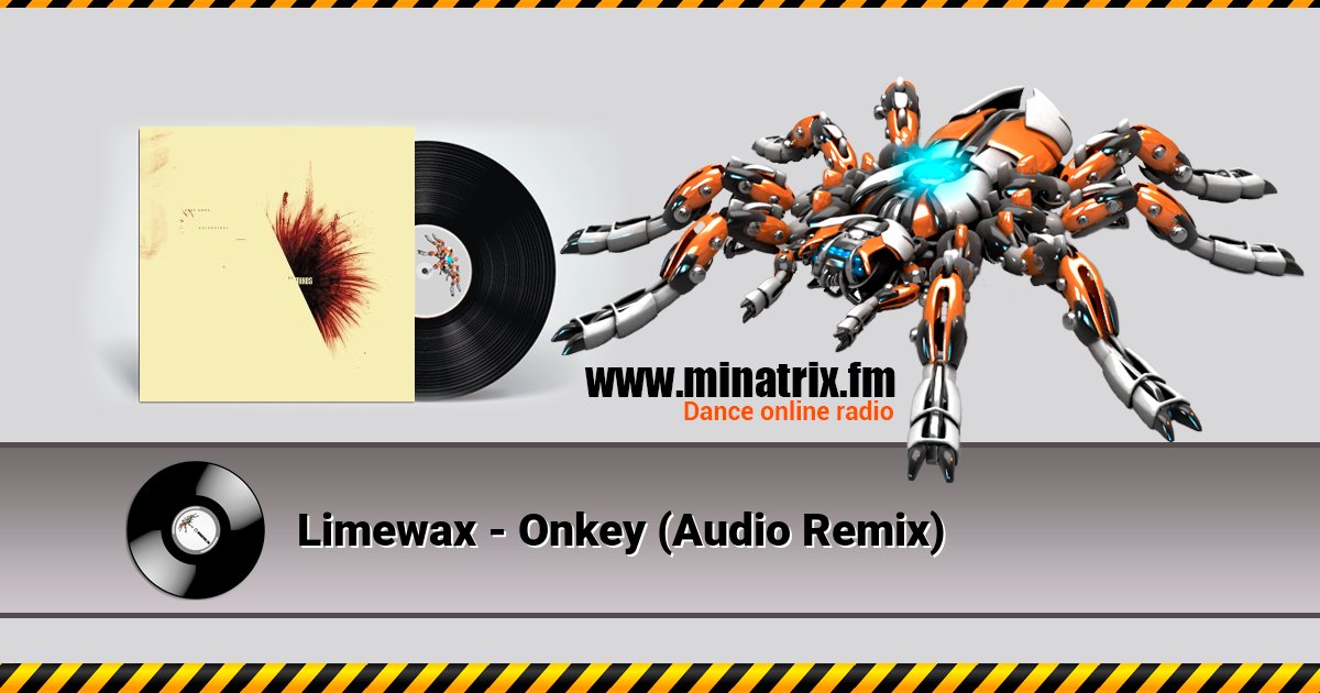 Limewax - Onkey (Audio Remix) Limewax - Onkey (Audio Remix) скачать бесплатно