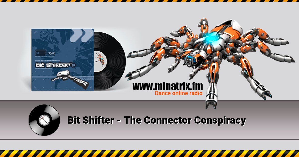 Bit Shifter - The Connector Conspiracy Bit Shifter - The Connector Conspiracy скачать бесплатно