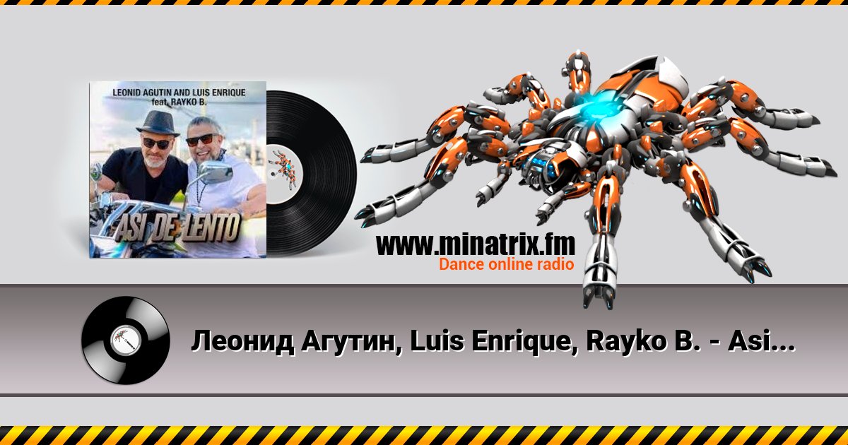 Леонид Агутин, Luis Enrique, Rayko B. - Asi de Lento Леонид Агутин, Luis Enrique, Rayko B. - Asi de Lento слушать и скачать трек