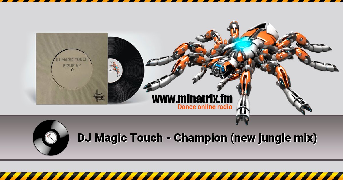 DJ Magic Touch - Champion (new jungle mix) DJ Magic Touch - Champion (new jungle mix) скачать бесплатно