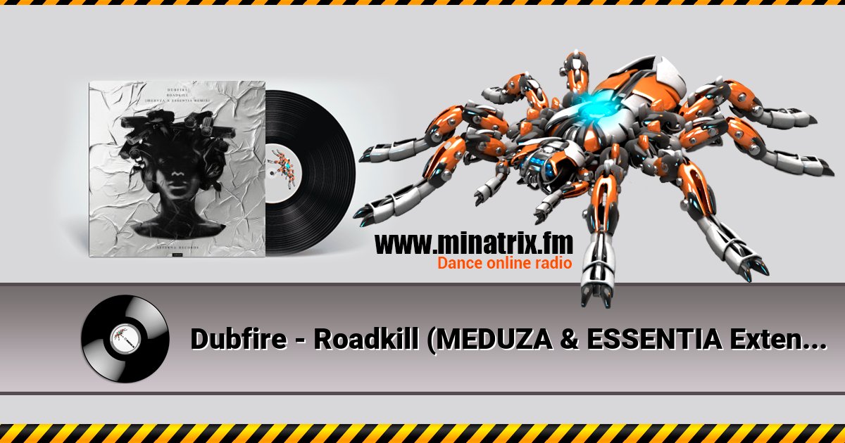 Dubfire - Roadkill (MEDUZA & ESSENTIA Extended Remix)  