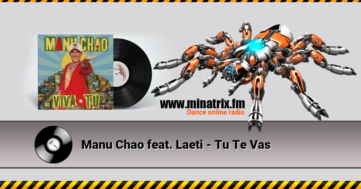 Manu Chao feat. Laeti - Tu Te Vas  