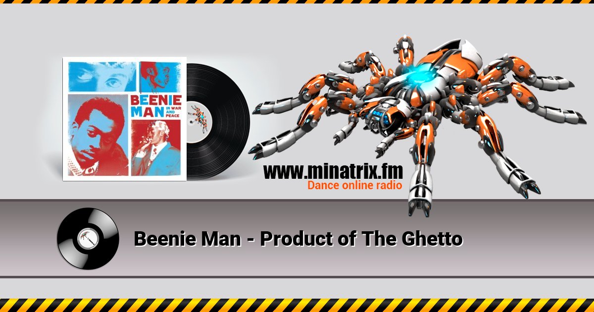 Beenie Man - Product of The Ghetto Beenie Man - Product of The Ghetto скачать бесплатно