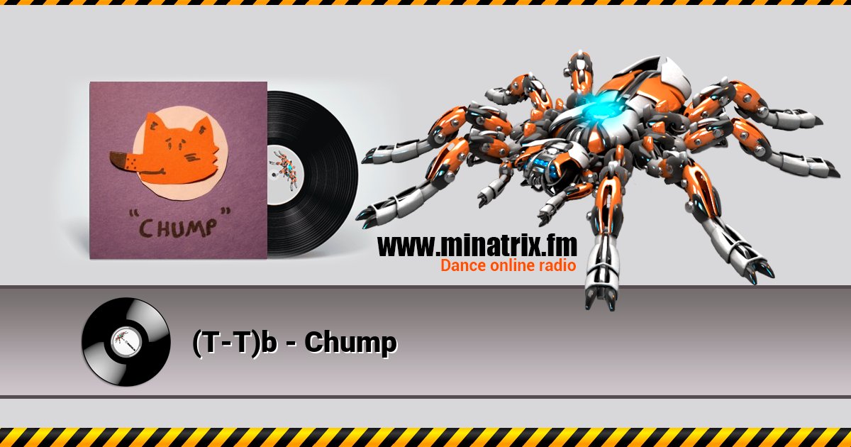 (T-T)b - Chump (T-T)b - Chump скачать бесплатно