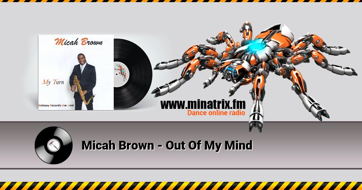 Micah Brown - Out Of My Mind Micah Brown - Out Of My Mind скачать бесплатно