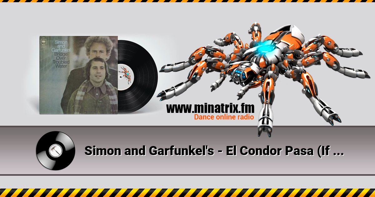 Simon and Garfunkel's - El Condor Pasa (If I Could) Simon and Garfunkel's - El Condor Pasa (If I Could) скачать бесплатно