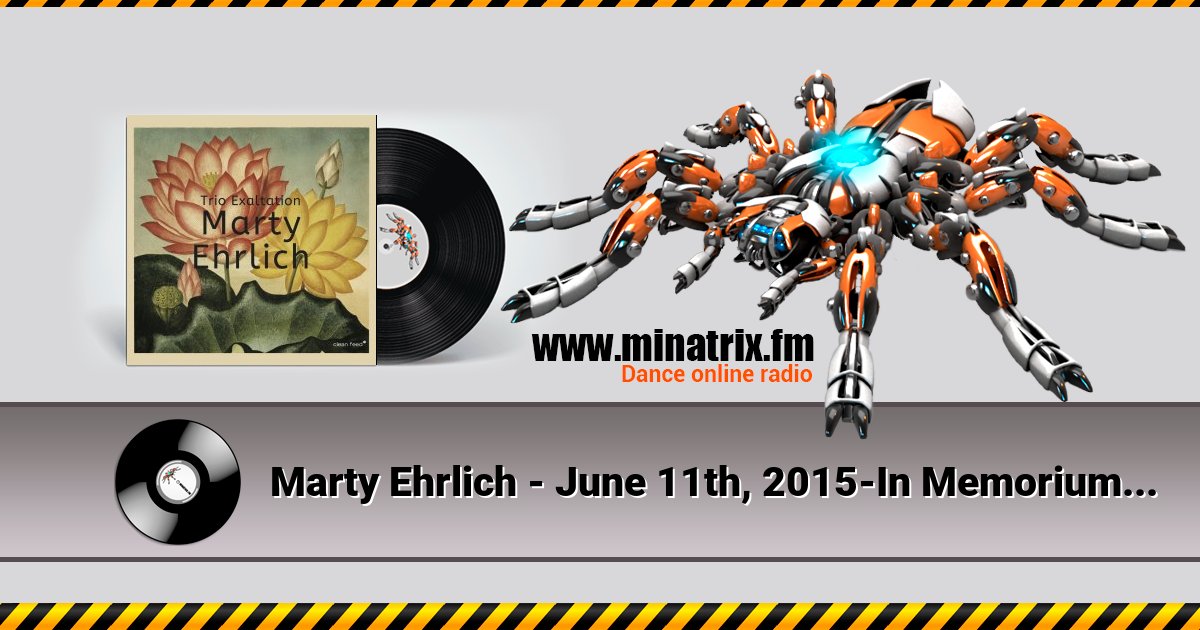 Marty Ehrlich - June 11th, 2015-In Memorium Ornette Coleman Marty Ehrlich - June 11th, 2015-In Memorium Ornette Coleman скачать бесплатно