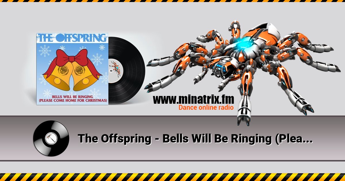 The Offspring - Bells Will Be Ringing (Please Come Home For Christmas) The Offspring - Bells Will Be Ringing (Please Come Home For Christmas) скачать бесплатно