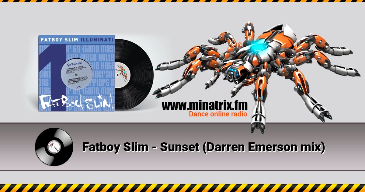 Fatboy Slim - Sunset (Darren Emerson mix) Fatboy Slim - Sunset (Darren Emerson mix) скачать бесплатно