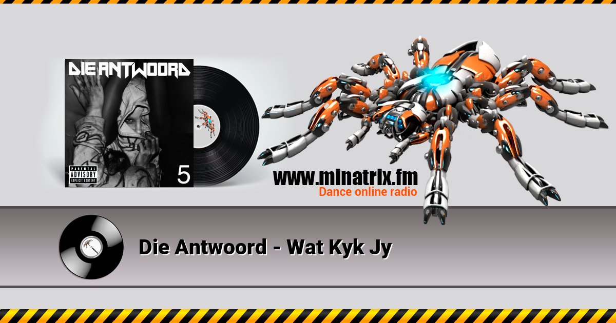 Die Antwoord - Wat Kyk Jy Die Antwoord - Wat Kyk Jy скачать бесплатно