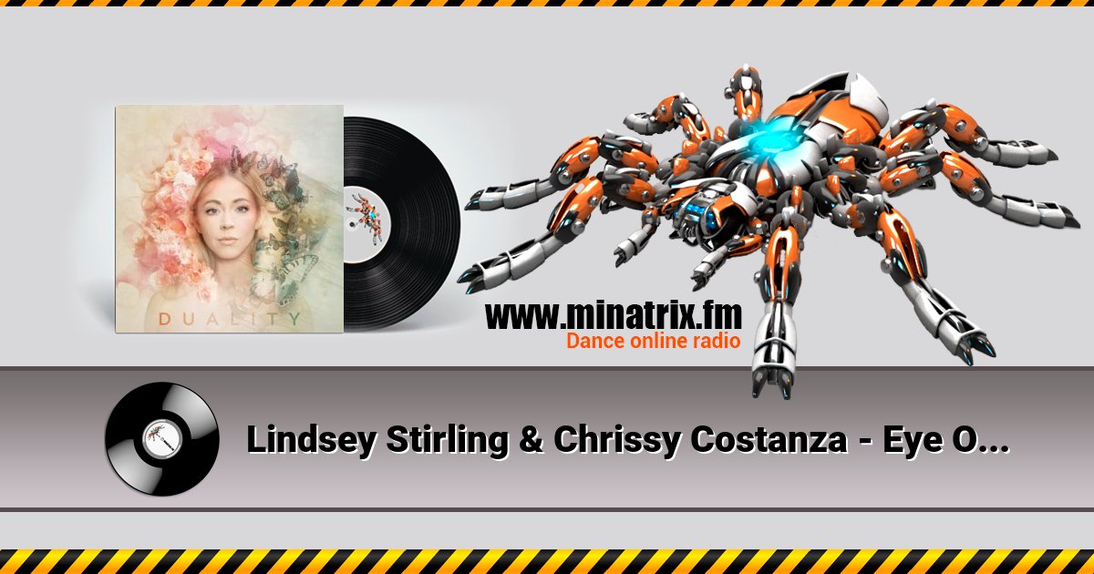 Lindsey Stirling & Chrissy Costanza - Eye Of The Untold Her (Echo In The Dark)  