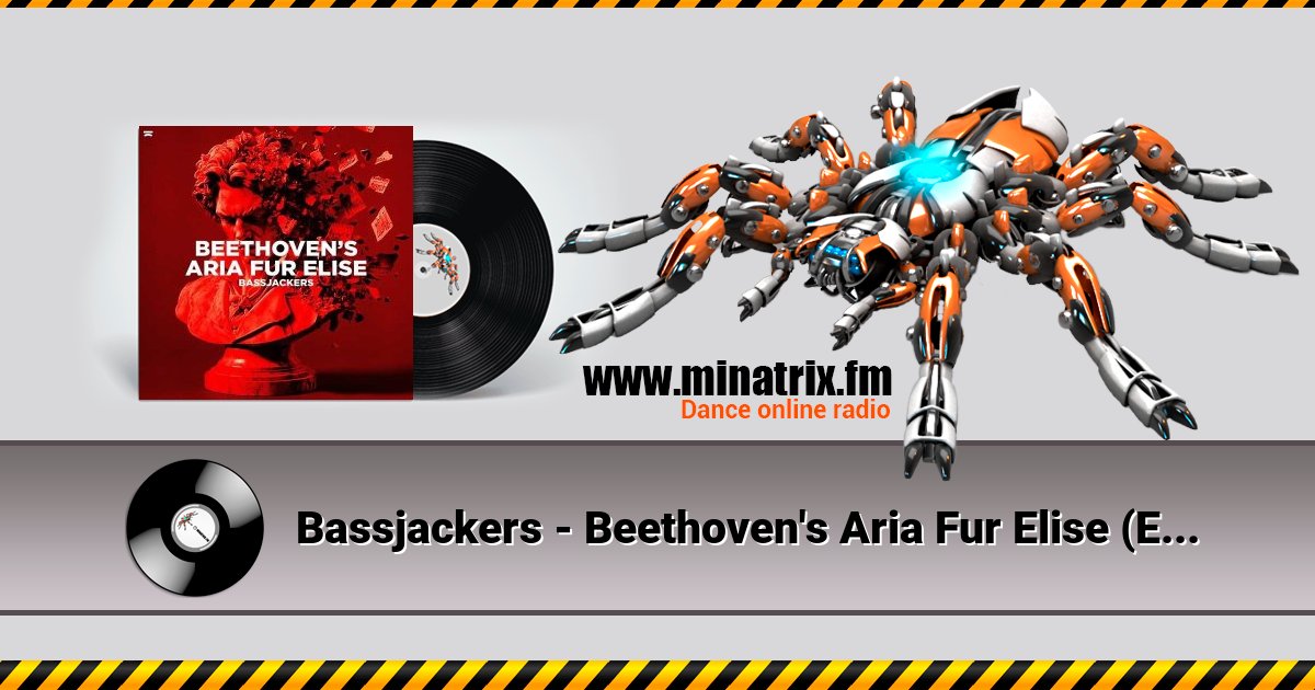 Bassjackers - Beethoven's Aria Fur Elise (Extended Mix) Bassjackers - Beethoven's Aria Fur Elise (Extended Mix) скачать бесплатно