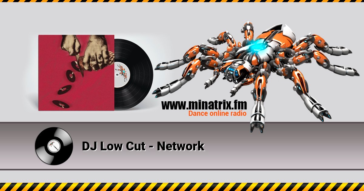 DJ Low Cut - Network DJ Low Cut - Network скачать бесплатно